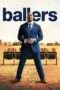 Nonton Streaming Download Drama Ballers Season 01 (2015) Subtitle Indonesia
