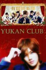 Nonton Streaming Download Drama Yukan Club (2007) Subtitle Indonesia