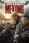Nonton Streaming Download Drama Operation Mekong (2016) jf Subtitle Indonesia Nonton Streaming Download Drama Operation Mekong (2016) jf Subtitle Indonesia