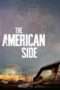 Nonton Streaming Download Drama The American Side (2016) Subtitle Indonesia Nonton Streaming Download Drama The American Side (2016) Subtitle Indonesia