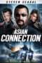 Nonton Streaming Download Drama The Asian Connection (2016) Subtitle Indonesia Nonton Streaming Download Drama The Asian Connection (2016) Subtitle Indonesia