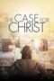 Nonton Streaming Download Drama The Case for Christ (2017) Subtitle Indonesia Nonton Streaming Download Drama The Case for Christ (2017) Subtitle Indonesia