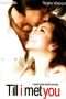 Nonton Streaming Download Drama Till I Met You (2006) Subtitle Indonesia Nonton Streaming Download Drama Till I Met You (2006) Subtitle Indonesia