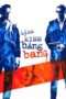 Nonton Streaming Download Drama Kiss Kiss Bang Bang (2005) jf Subtitle Indonesia Nonton Streaming Download Drama Kiss Kiss Bang Bang (2005) jf Subtitle Indonesia