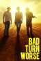 Nonton Streaming Download Drama Bad Turn Worse (2014) Subtitle Indonesia Nonton Streaming Download Drama Bad Turn Worse (2014) Subtitle Indonesia