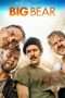 Nonton Streaming Download Drama Big Bear (2017) Subtitle Indonesia Nonton Streaming Download Drama Big Bear (2017) Subtitle Indonesia
