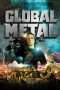 Nonton Streaming Download Drama Global Metal (2008) Subtitle Indonesia Nonton Streaming Download Drama Global Metal (2008) Subtitle Indonesia