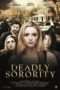 Nonton Streaming Download Drama Deadly Sorority (2017) Subtitle Indonesia Nonton Streaming Download Drama Deadly Sorority (2017) Subtitle Indonesia