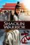 Nonton Streaming Download Drama Shaolin Warrior (2013) Subtitle Indonesia Nonton Streaming Download Drama Shaolin Warrior (2013) Subtitle Indonesia