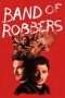 Nonton Streaming Download Drama Band of Robbers (2016) Subtitle Indonesia Nonton Streaming Download Drama Band of Robbers (2016) Subtitle Indonesia