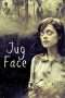 Nonton Streaming Download Drama Jug Face (2013) Subtitle Indonesia Nonton Streaming Download Drama Jug Face (2013) Subtitle Indonesia