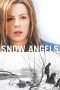 Nonton Streaming Download Drama Snow Angels (2008) Subtitle Indonesia Nonton Streaming Download Drama Snow Angels (2008) Subtitle Indonesia