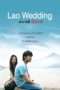 Nonton Streaming Download Drama Lao Wedding (2011) Subtitle Indonesia Nonton Streaming Download Drama Lao Wedding (2011) Subtitle Indonesia