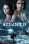 Nonton Streaming Download Drama Atlantis: End of a World, Birth of a Legend (2011) Subtitle Indonesia Nonton Streaming Download Drama Atlantis: End of a World, Birth of a Legend (2011) Subtitle Indonesia