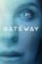 Nonton Streaming Download Drama The Gateway (2018) jf Subtitle Indonesia