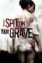 Nonton Streaming Download Drama I Spit on Your Grave (2010) Subtitle Indonesia Nonton Streaming Download Drama I Spit on Your Grave (2010) Subtitle Indonesia