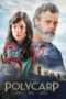Nonton Streaming Download Drama Polycarp (2015) Subtitle Indonesia Nonton Streaming Download Drama Polycarp (2015) Subtitle Indonesia