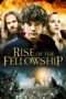 Nonton Streaming Download Drama Rise of the Fellowship (2013) Subtitle Indonesia Nonton Streaming Download Drama Rise of the Fellowship (2013) Subtitle Indonesia