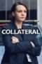 Nonton Streaming Download Drama Collateral Season 01 (2018) Subtitle Indonesia Nonton Streaming Download Drama Collateral Season 01 (2018) Subtitle Indonesia