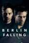 Nonton Streaming Download Drama Berlin Falling (2017) jf Subtitle Indonesia Nonton Streaming Download Drama Berlin Falling (2017) jf Subtitle Indonesia