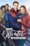 Nonton Streaming Download Drama One Winter Weekend (2018) Subtitle Indonesia Nonton Streaming Download Drama One Winter Weekend (2018) Subtitle Indonesia