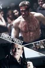 Nonton Streaming Download Drama Forced to Fight (2011) Subtitle Indonesia