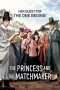 Nonton Streaming Download Drama The Princess and the Matchmaker (2018) Sub Indo mat Subtitle Indonesia Nonton Streaming Download Drama The Princess and the Matchmaker (2018) Sub Indo mat Subtitle Indonesia