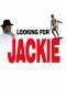 Nonton Streaming Download Drama Looking for Jackie (2009) Subtitle Indonesia Nonton Streaming Download Drama Looking for Jackie (2009) Subtitle Indonesia