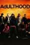 Nonton Streaming Download Drama Adulthood (2008) Subtitle Indonesia Nonton Streaming Download Drama Adulthood (2008) Subtitle Indonesia