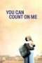 Nonton Streaming Download Drama You Can Count on Me (2000) jf Subtitle Indonesia Nonton Streaming Download Drama You Can Count on Me (2000) jf Subtitle Indonesia
