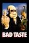 Nonton Streaming Download Drama Bad Taste (1987) Subtitle Indonesia Nonton Streaming Download Drama Bad Taste (1987) Subtitle Indonesia