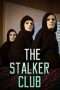 Nonton Streaming Download Drama The Stalker Club (2017) Subtitle Indonesia Nonton Streaming Download Drama The Stalker Club (2017) Subtitle Indonesia