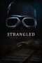 Nonton Streaming Download Drama Strangled (2016) Subtitle Indonesia Nonton Streaming Download Drama Strangled (2016) Subtitle Indonesia