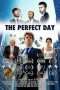 Nonton Streaming Download Drama The Perfect Day (2017) Subtitle Indonesia Nonton Streaming Download Drama The Perfect Day (2017) Subtitle Indonesia