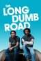 Nonton Streaming Download Drama The Long Dumb Road (2018) jf Subtitle Indonesia Nonton Streaming Download Drama The Long Dumb Road (2018) jf Subtitle Indonesia