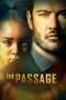 Nonton Streaming Download Drama The Passage Season 01 (2019) Subtitle Indonesia Nonton Streaming Download Drama The Passage Season 01 (2019) Subtitle Indonesia
