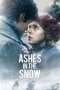 Nonton Streaming Download Drama Ashes in the Snow (2018) hd Subtitle Indonesia Nonton Streaming Download Drama Ashes in the Snow (2018) hd Subtitle Indonesia