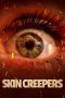 Nonton Streaming Download Drama Skin Creepers (2018) Subtitle Indonesia Nonton Streaming Download Drama Skin Creepers (2018) Subtitle Indonesia