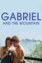Nonton Streaming Download Drama Gabriel and the Mountain (2017) Subtitle Indonesia Nonton Streaming Download Drama Gabriel and the Mountain (2017) Subtitle Indonesia