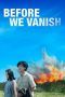 Nonton Streaming Download Drama Before We Vanish (2017) Subtitle Indonesia Nonton Streaming Download Drama Before We Vanish (2017) Subtitle Indonesia