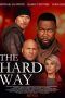Nonton Streaming Download Drama Nonton The Hard Way (2019) Sub Indo jf Subtitle Indonesia Nonton Streaming Download Drama Nonton The Hard Way (2019) Sub Indo jf Subtitle Indonesia