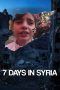 Nonton Streaming Download Drama 7 Days in Syria (2015) Subtitle Indonesia Nonton Streaming Download Drama 7 Days in Syria (2015) Subtitle Indonesia