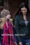 Nonton Streaming Download Drama Maternal Instinct (2017) Subtitle Indonesia Nonton Streaming Download Drama Maternal Instinct (2017) Subtitle Indonesia