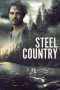 Nonton Streaming Download Drama Steel Country (2019) Subtitle Indonesia Nonton Streaming Download Drama Steel Country (2019) Subtitle Indonesia