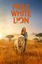 Nonton Streaming Download Drama Mia and the White Lion (2018) jf Subtitle Indonesia Nonton Streaming Download Drama Mia and the White Lion (2018) jf Subtitle Indonesia