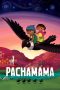 Nonton Streaming Download Drama Pachamama (2018) jf Subtitle Indonesia Nonton Streaming Download Drama Pachamama (2018) jf Subtitle Indonesia