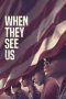 Nonton Streaming Download Drama When They See Us Season 01 (2019) Subtitle Indonesia Nonton Streaming Download Drama When They See Us Season 01 (2019) Subtitle Indonesia
