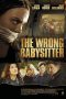 Nonton Streaming Download Drama The Wrong Babysitter (2017) Subtitle Indonesia Nonton Streaming Download Drama The Wrong Babysitter (2017) Subtitle Indonesia