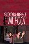 Nonton Streaming Download Drama Goodnight, Mr. Foot (2012) jf Subtitle Indonesia Nonton Streaming Download Drama Goodnight, Mr. Foot (2012) jf Subtitle Indonesia