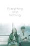 Nonton Streaming Download Drama Nonton Everything and Nothing (2019) Sub Indo Subtitle Indonesia Nonton Streaming Download Drama Nonton Everything and Nothing (2019) Sub Indo Subtitle Indonesia
